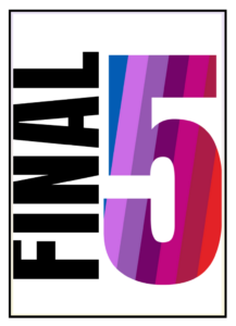 This image has the text "Final 5", with the number five encompassing all seven colors along the political spectrum, blue to red going left to right with five shades of purple in between. This image is the section header for the Final 5 Minutes.