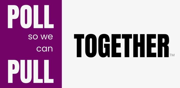 Graphic text: "POLL so we can PULL Together" in purple and black.