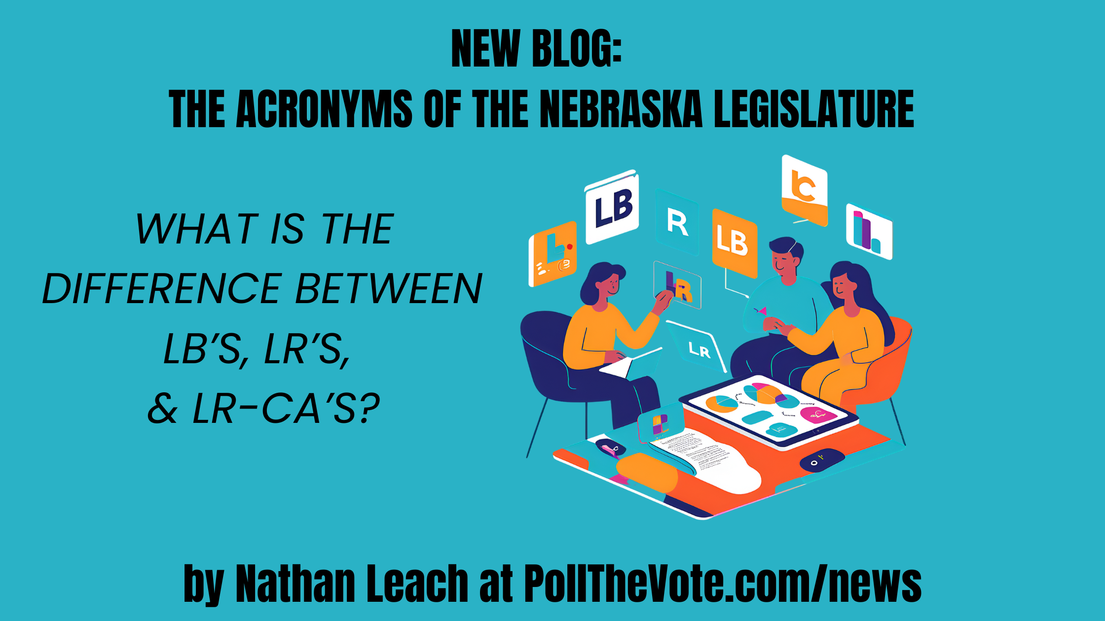 New Blog Announcement for the topic, Aconyms of the Nebraska legislature